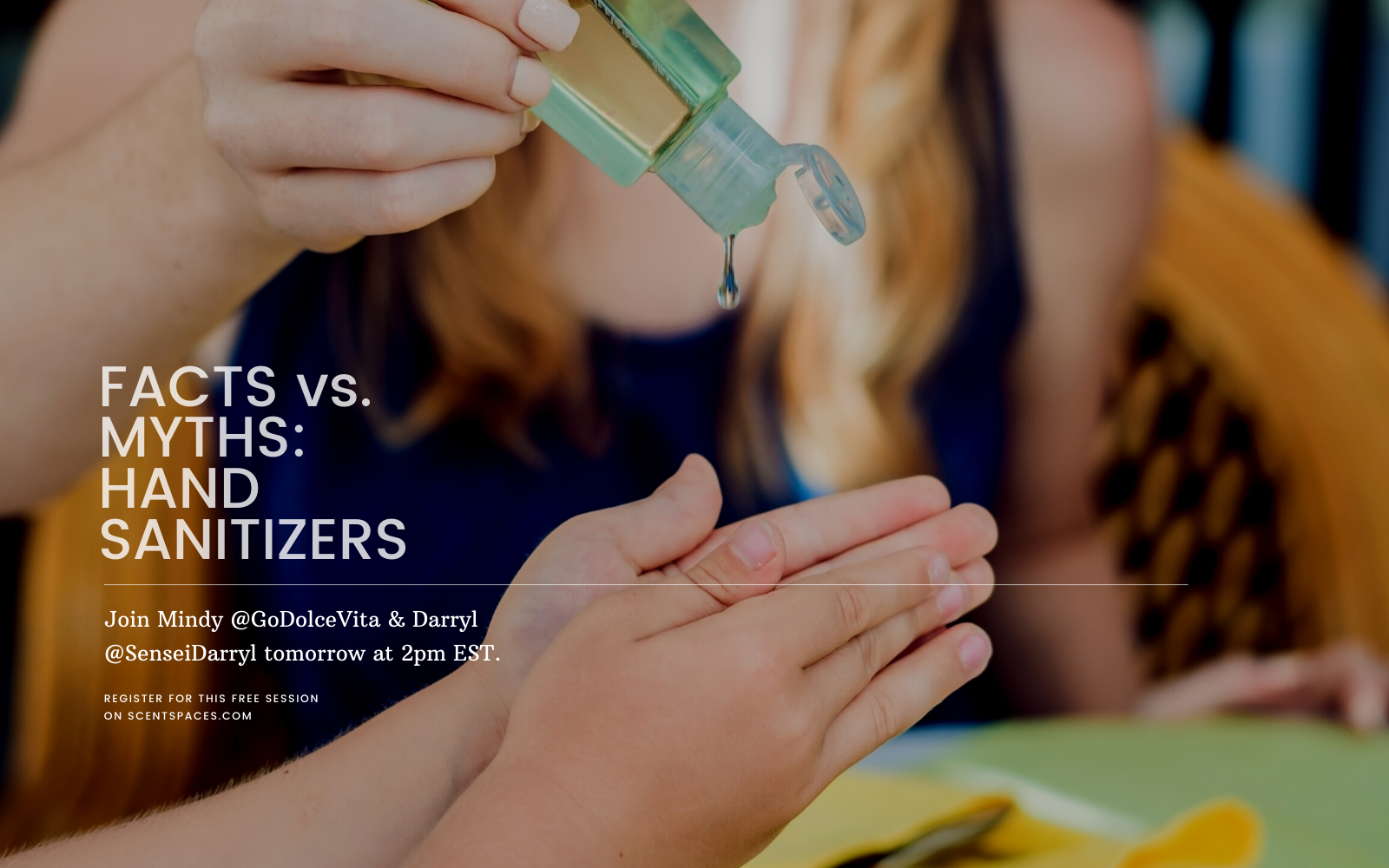 Hand Sanitizer: Facts vs. Myths.